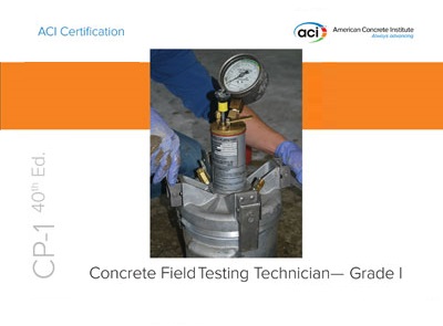 Concrete Field Testing Technician Certification Workbook